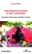 Cover-Bild zum Titel 'Dialogues autour d'une lanterne' von 'Perriault'