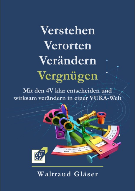 Verstehen Verorten Verändern Vergnügen - Waltraud Gläser