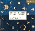 Cover-Bild zum Titel 'Durch die Nacht zu den Sternen' von 'Küppers/Teatro del Mondo'