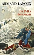 Cover-Bild zum Titel 'La polka des canons' von 'Armand Lanoux'