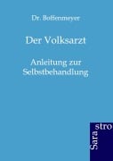 Cover-Bild zum Titel 'Der Volksarzt' von 'Boffenmeyer'