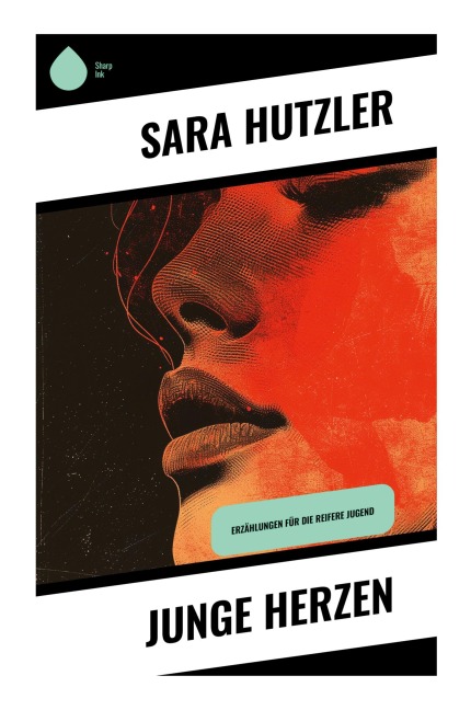 Junge Herzen - Sara Hutzler