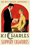 Cover-Bild zum Titel 'Slippery Creatures (The Will Darling Adventures, #1)' von 'Kj Charles'