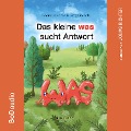 Cover-Bild zum Titel 'Das kleine was sucht Antwort' von 'Godafrid Books'