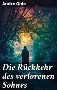 Cover-Bild zum Titel 'Die Rückkehr des verlorenen Sohnes' von 'Andre Gide'