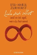 Cover-Bild zum Titel 'Liebe dich selbst' von 'Eva-Maria Zurhorst'