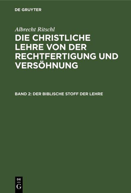 Der biblische Stoff der Lehre - Albrecht Ritschl