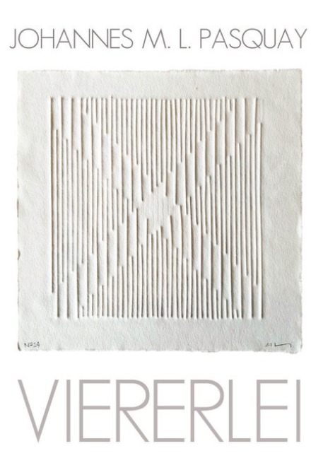 viererlei - Johannes M. L. Pasquay