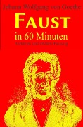 Faust in 60 Minuten - Johann Wolfgang von Goethe