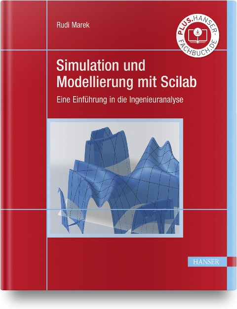 Simulation und Modellierung mit Scilab - Rudi Marek