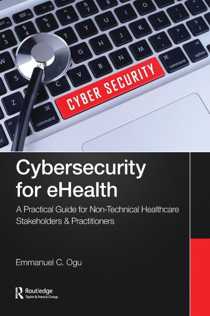 Cybersecurity for eHealth - Emmanuel C. Ogu