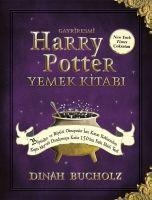 Gayriresmi Harry Potter Yemek Kitabi - Dinah Bucholz