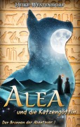 Cover-Bild zum Titel 'Alea und die Katzengöttin' von 'Heike Westendorf'