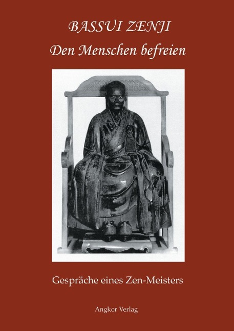 Den Menschen befreien - Tokushô Bassui