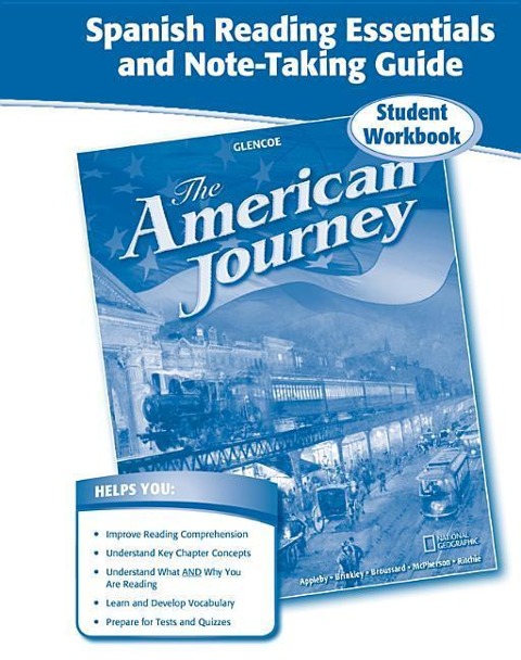 The American Journey Spanish Reading Essentials and Note-Taking Guide - McGraw Hill