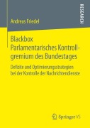 Cover-Bild zum Titel 'Blackbox Parlamentarisches Kontrollgremium des Bundestages' von 'Andreas Friedel'