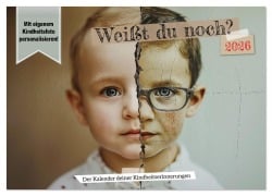 Cover-Bild zum Titel 'Weißt du noch? Der Kalender deiner Kindheitserinnerungen. (Wandkalender 2026 DIN A3 quer), CALVENDO Monatskalender' von 'Mb Fotografie'