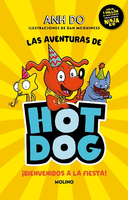 ¡Las Aventuras de Hotdog: ¡Bienvenidos a la Fiesta! / Party Time - Anh Do
