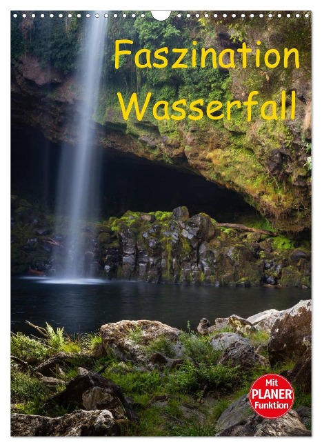 Faszination Wasserfall (Wandkalender 2025 DIN A3 hoch), CALVENDO Monatskalender - Thomas Klinder