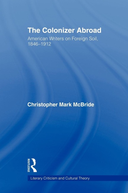 The Colonizer Abroad - Christopher McBride