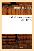 Cover-Bild zum Titel 'Odes Funambulesques (Éd.1857)' von 'Théodore de Banville'