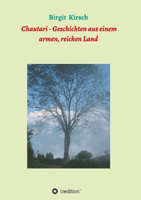 Chautari - Geschichten aus einem armen, reichen Land - Birgit Kirsch