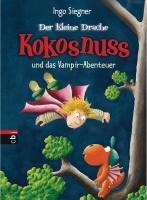 Der kleine Drache Kokosnuss und das Vampir-Abenteuer - Ingo Siegner