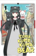 Cover-Bild zum Titel 'Kuma Kuma Kuma Bear 1 - Manga' von 'Kumanano'