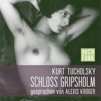 Schloss Gripsholm - Kurt Tucholsky