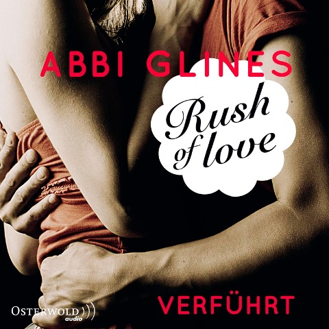 Rush of Love - Verführt (Rosemary Beach 1) - Abbi Glines