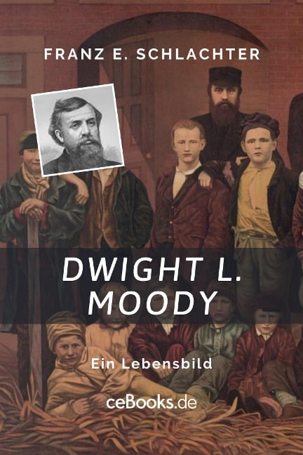 Dwight L. Moody - Franz Eugen Schlachter
