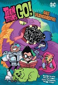 Teen Titans Go! Das Verwirrspiel - P. C. Morrissey, Heather Nuhfer, Agnes Garbowska, Sandy Jarrell