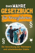 Cover-Bild zum Titel 'Das wahre Gesetzbuch für Kreuzfahrten' von 'Emma Neumann'
