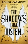 Cover-Bild zum Titel 'The Shadows That Listen - Sie wachen nicht über uns' von 'Louisa Carmody'