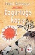 Cover-Bild zum Titel 'Özgürlüge Kacis' von 'Cemil Kavukcu'