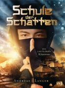Cover-Bild zum Titel 'Schule der Schatten  - Die lautlosen Kämpfer' von 'Andreas Langer'