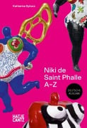 Cover-Bild zum Titel 'Niki de Saint Phalle: A-Z - Rebellische Künstlerin und die Vielfalt ihrer Werke' von 'Katharina Sykora'