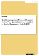Cover-Bild zum Titel 'Qualitätsmanagement. Ishikawa-Diagramm, Costs of Poor Quality, European Foundation of Quality Management Modell (2020)' von ''