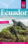 Cover-Bild zum Titel 'Reise Know-How Reiseführer Ecuador mit Galápagos' von 'Wolfgang Falkenberg, Stephan Küffner'