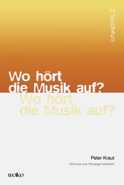 Wo hört die Musik auf? - Peter Kraut