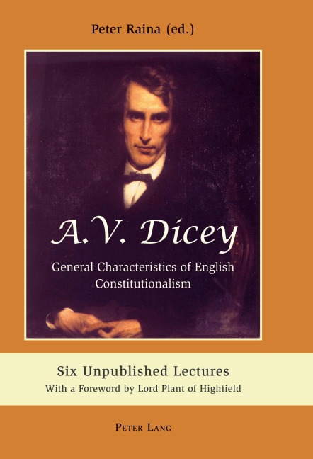 A.V. Dicey: General Characteristics of English Constitutionalism - 