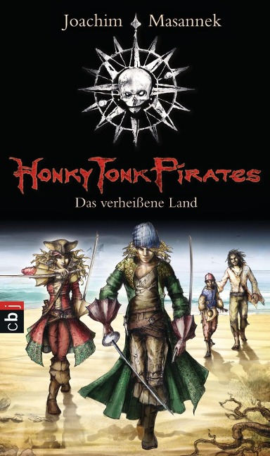Honky Tonk Pirates - Das verheißene Land - Joachim Masannek