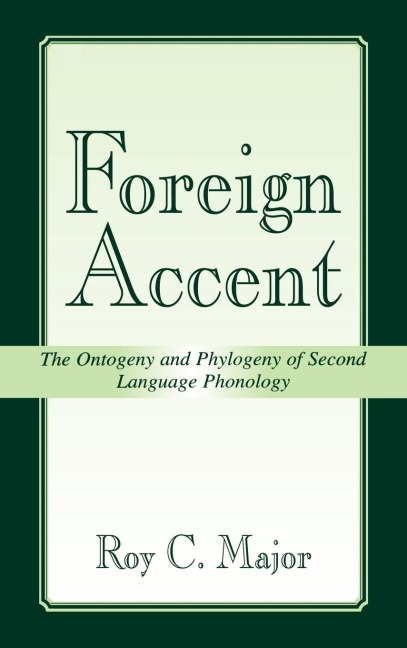 Foreign Accent - Roy C. Major