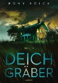 Cover-Bild zum Titel 'Deichgräber' von 'Romy Fölck'