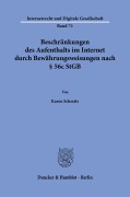 Cover-Bild zum Titel 'Beschränkungen des Aufenthalts im Internet durch Bewährungsweisungen nach § 56c StGB' von 'Karen Schmitz'