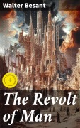 Cover-Bild zum Titel 'The Revolt of Man' von 'Walter Besant'