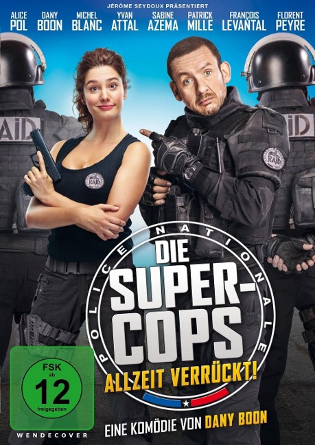 Die Super-Cops - Allzeit verrückt! - Dany Boon, Sarah Kaminsky, Maxime Desprez, Michaël Tordjman