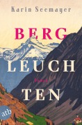 Cover-Bild zum Titel 'Bergleuchten' von 'Karin Seemayer'