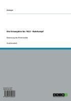 Die Krisenjahre bis 1923 - Ruhrkampf - 