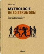 Cover-Bild zum Titel 'Mythologie in 30 Sekunden' von 'Robert A Segal'